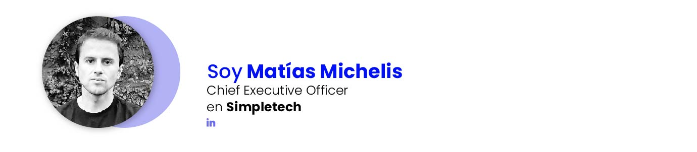 Autor - Matias Michelis - CEO en Simpletech